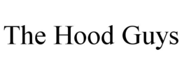 THE HOOD GUYS trademark