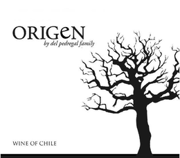 ORIGEN BY DEL PEDREGAL FAMILY WINE OF CHILE trademark