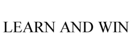 LEARN AND WIN trademark