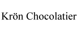 KRÖN CHOCOLATIER trademark