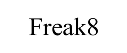 FREAK8 trademark