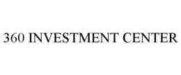 360 INVESTMENT CENTER trademark