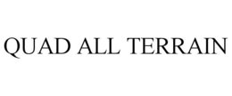 QUAD ALL TERRAIN trademark