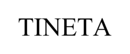 TINETA trademark