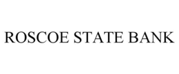 ROSCOE STATE BANK trademark