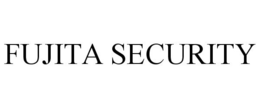 FUJITA SECURITY trademark