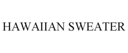 HAWAIIAN SWEATER trademark