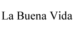 LA BUENA VIDA trademark