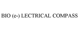 BIO (E-) LECTRICAL COMPASS trademark