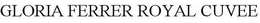 GLORIA FERRER ROYAL CUVEE trademark