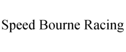 SPEED BOURNE RACING trademark