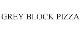 GREY BLOCK PIZZA trademark