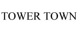 TOWER TOWN trademark