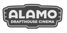 ALAMO DRAFTHOUSE CINEMA trademark