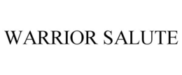 WARRIOR SALUTE trademark