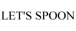 LET'S SPOON trademark