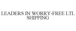 LEADERS IN WORRY-FREE LTL SHIPPING trademark