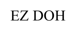 EZ DOH trademark