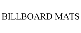 BILLBOARD MATS trademark