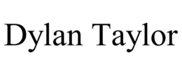 DYLAN TAYLOR trademark