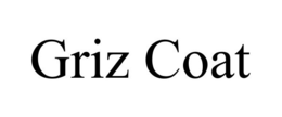 GRIZ COAT trademark