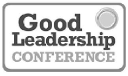 GOOD LEADERSHIP CONFERENCE trademark