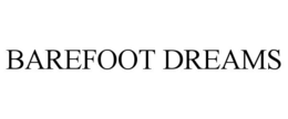 BAREFOOT DREAMS trademark