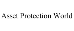 ASSET PROTECTION WORLD trademark