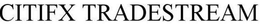 CITIFX TRADESTREAM trademark