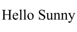 HELLO SUNNY trademark