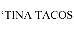 'TINA TACOS trademark