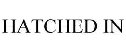 HATCHED IN trademark