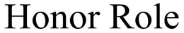 HONOR ROLE trademark
