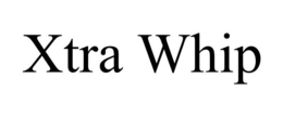 XTRA WHIP trademark