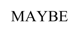 MAYBE trademark