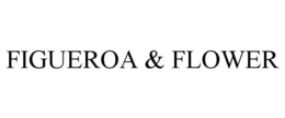 FIGUEROA & FLOWER trademark