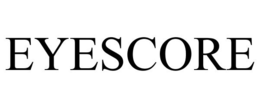 EYESCORE trademark