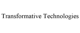 TRANSFORMATIVE TECHNOLOGIES trademark