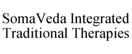 SOMAVEDA INTEGRATED TRADITIONAL THERAPIES trademark
