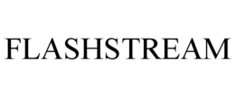 FLASHSTREAM trademark