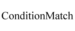 CONDITIONMATCH trademark