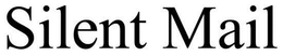 SILENT MAIL trademark
