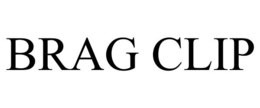 BRAG CLIP trademark