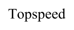 TOPSPEED trademark