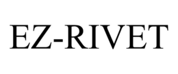 EZ-RIVET trademark