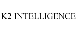 K2 INTELLIGENCE trademark