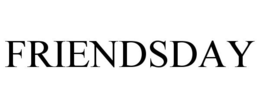FRIENDSDAY trademark