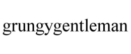 GRUNGYGENTLEMAN trademark
