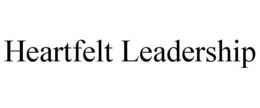 HEARTFELT LEADERSHIP trademark
