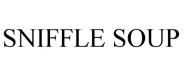 SNIFFLE SOUP trademark